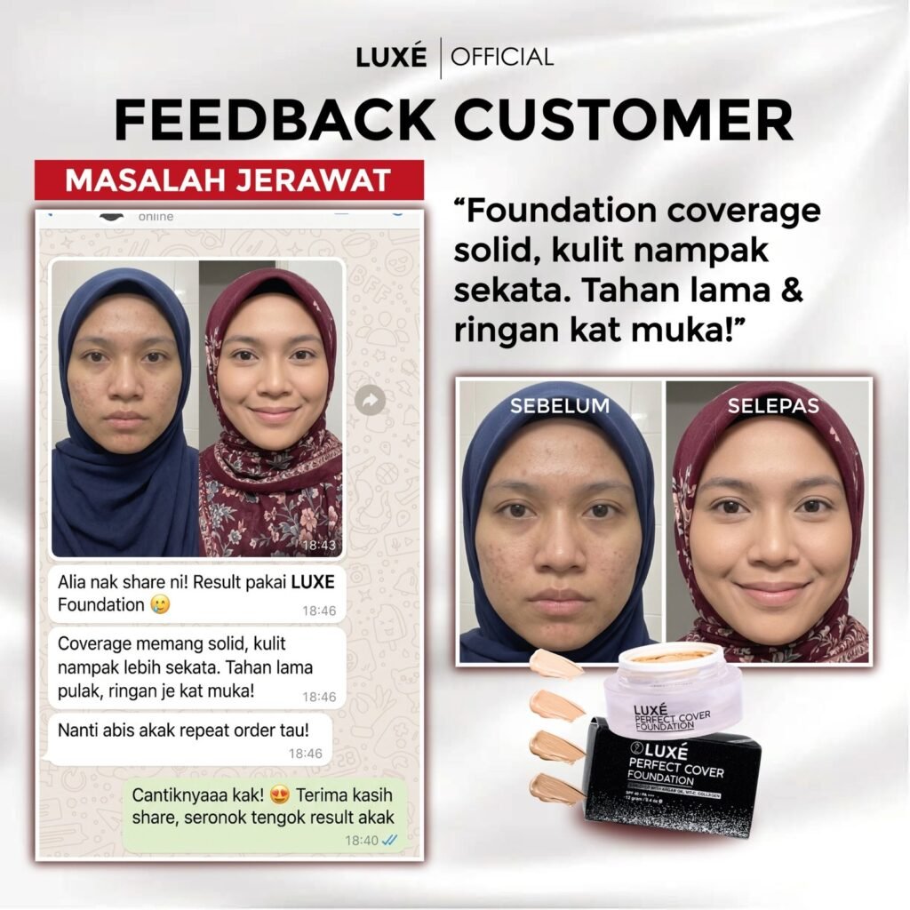 Testimoni pelanggan Luxe Perfect Cover Foundation untuk masalah jerawat dan jeragat (3)