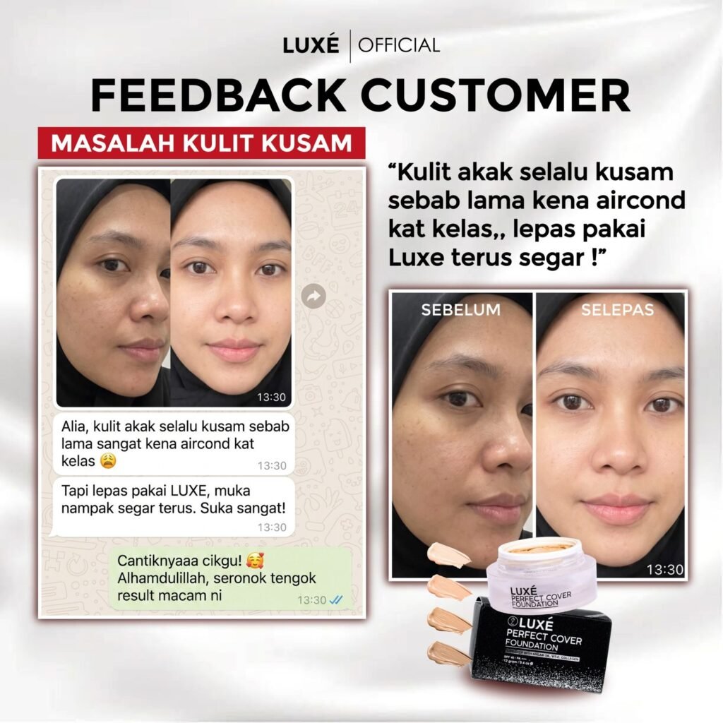 Testimoni pelanggan Luxe Perfect Cover Foundation untuk kulit kusam (1)