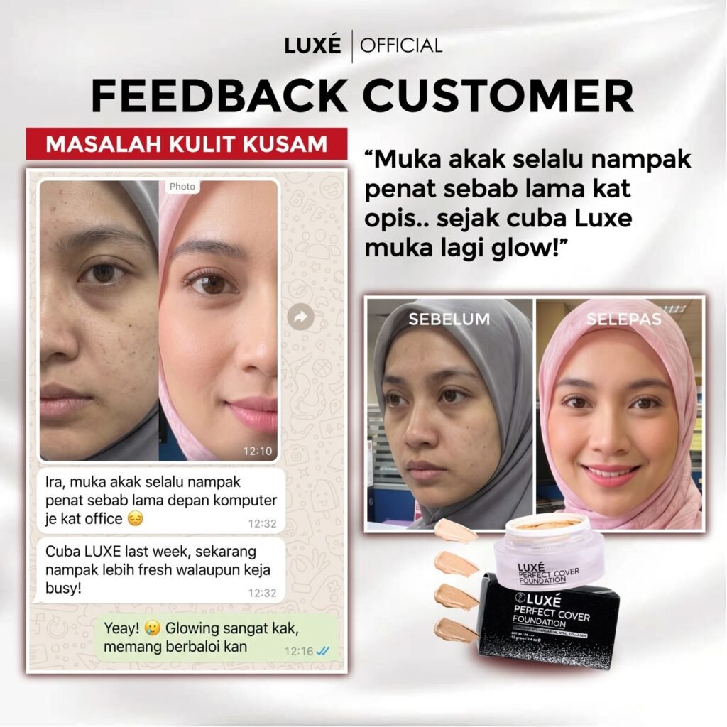Testimoni pelanggan Luxe Perfect Cover Foundation untuk kulit kusam (3)