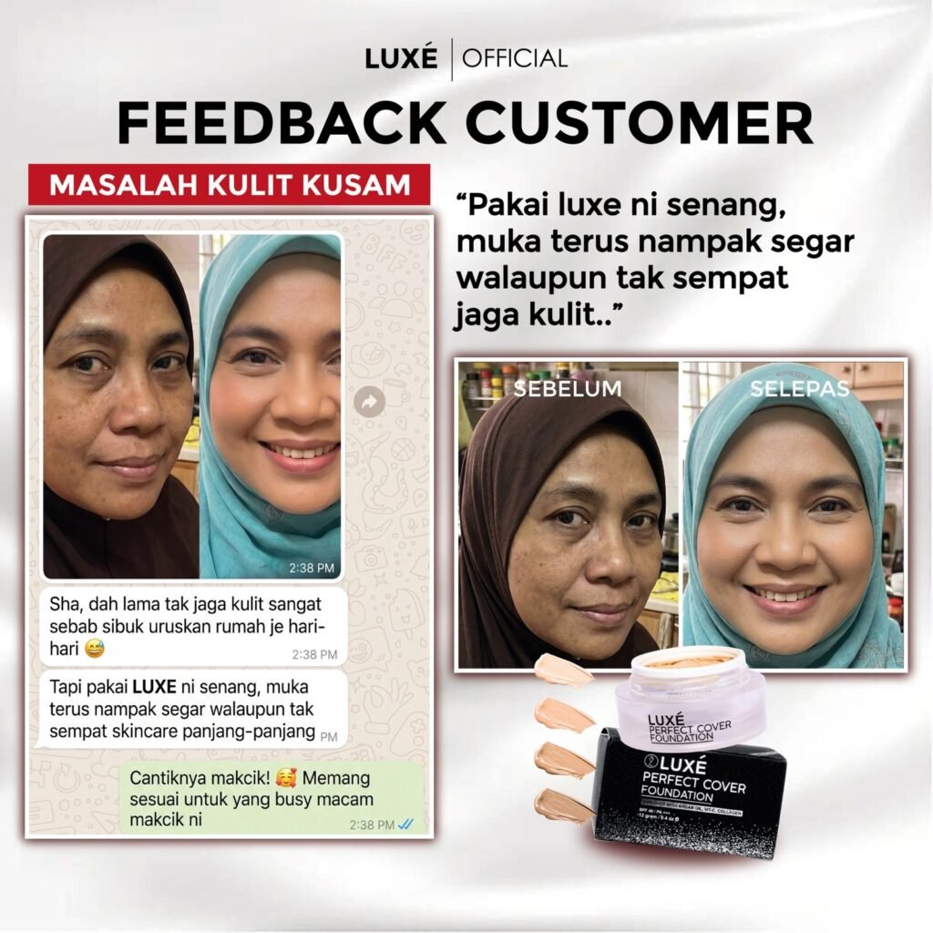 Testimoni pelanggan Luxe Perfect Cover Foundation untuk kulit kusam (4)