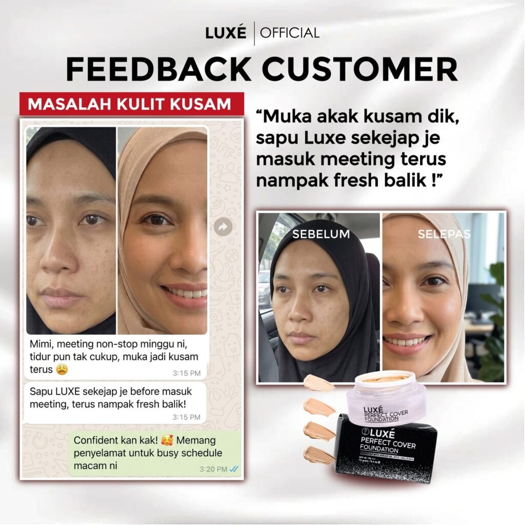 Testimoni pelanggan Luxe Perfect Cover Foundation untuk kulit kusam (5)