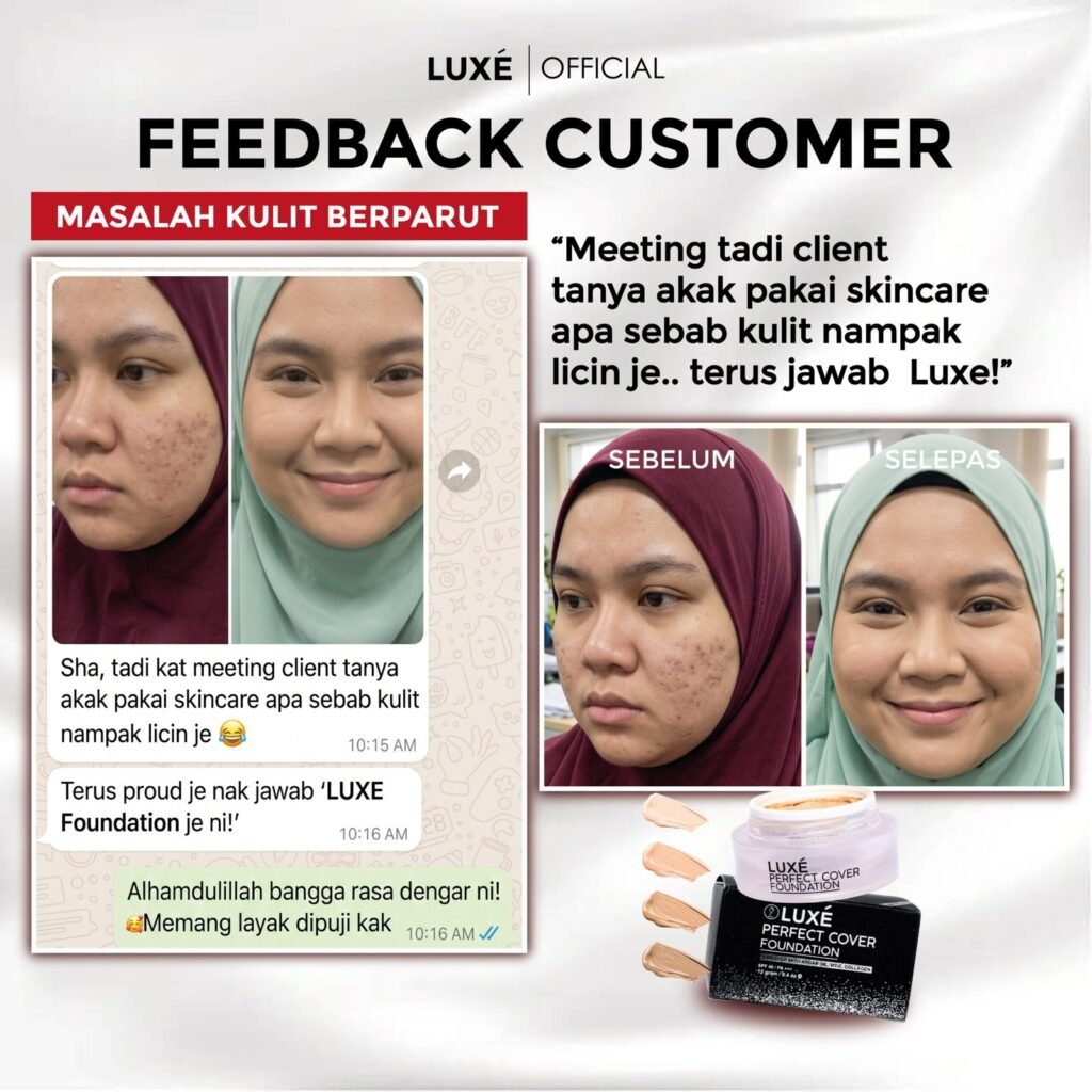 Testimoni pelanggan Luxe Perfect Cover Foundation untuk kulit kusam (9)